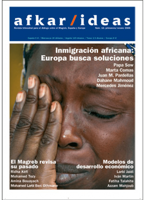 Inmigración africana: Europa busca soluciones / El Magreb revisa su pasado / Modelos de desarrollo económico