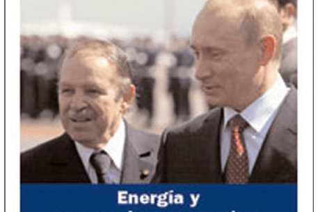 Energía y carrera de armamentos: Argelia, Libia, Marruecos compiten en la región