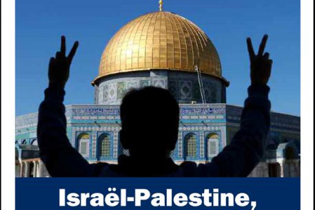 Le futur d&rsquo;Israël et Palestine