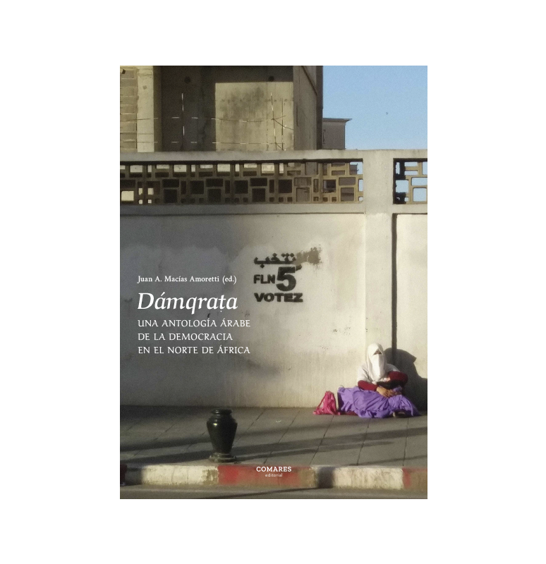 Dámqrata. Una antología árabe de la democracia en el Norte de África