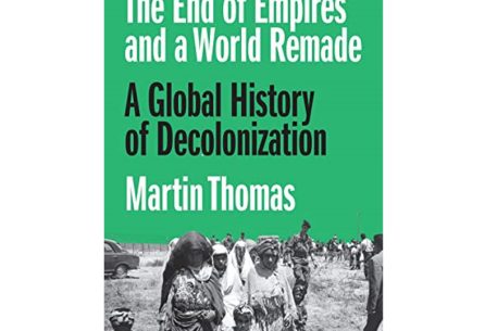 The End of Empires and a World Remade