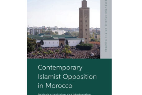 Contemporary Islamist Opposition in Morocco. Resisting Inclusion and Moderation