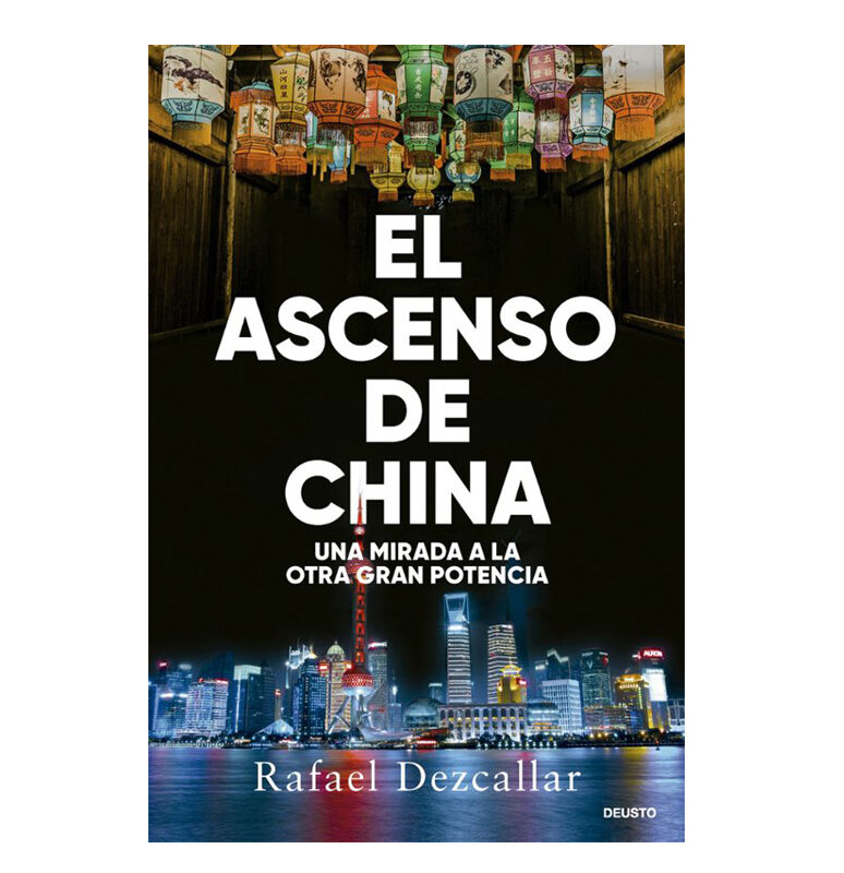 El ascenso de China. Una mirada a la otra gran potencia