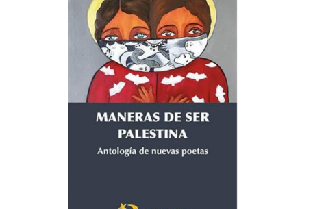 Maneras de ser Palestina. Antología de nuevas poetas